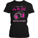 Limited Edition - Trust Me I'm The Girl Who Calls The Shots